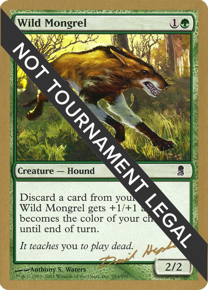 Wild Mongrel 2003 Dave Humpherys ODY dh283/142 (World Championship Decks)  | Good Games Modbury