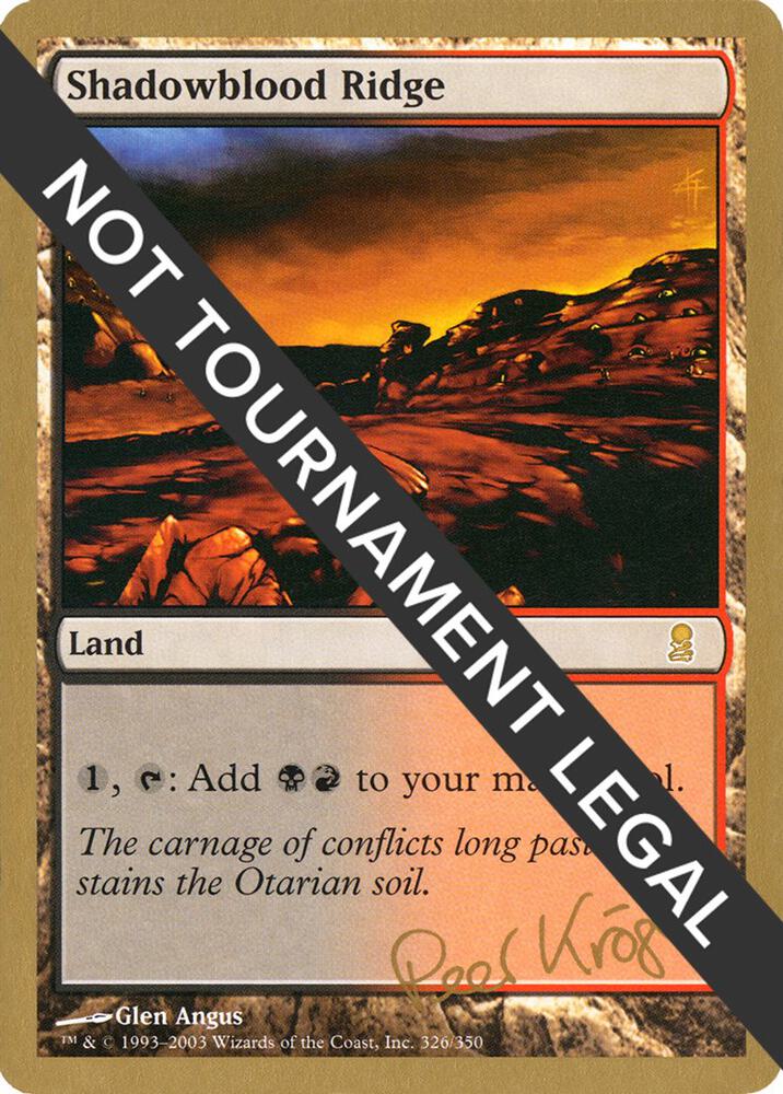 Shadowblood Ridge 2003 Peer Kroger ODY pk326/142 (World Championship Decks)  | Good Games Modbury