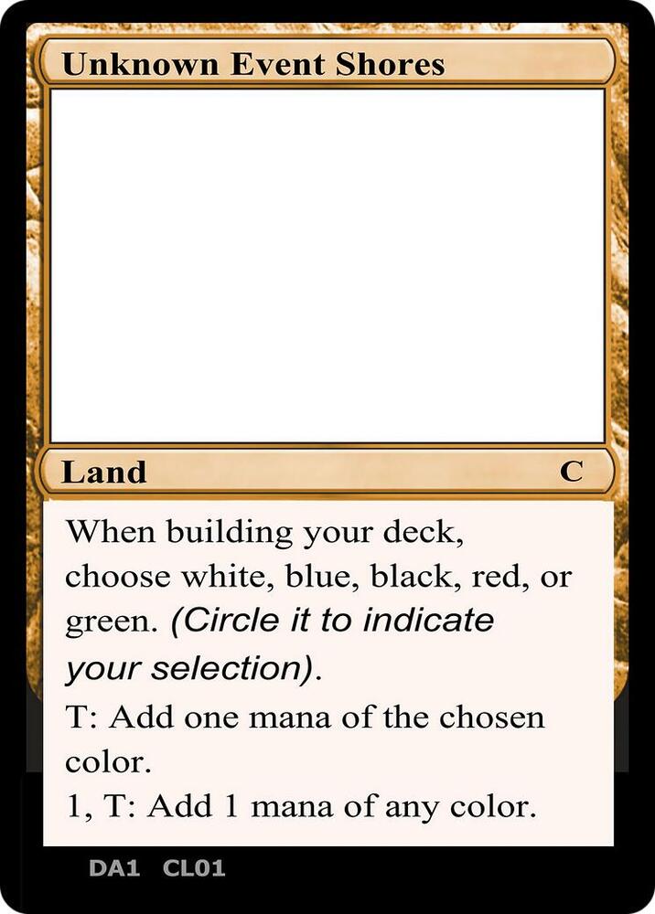 Unknown Event Shores CL01b/477 (Un-Known Event Playtest Cards)  | Good Games Modbury