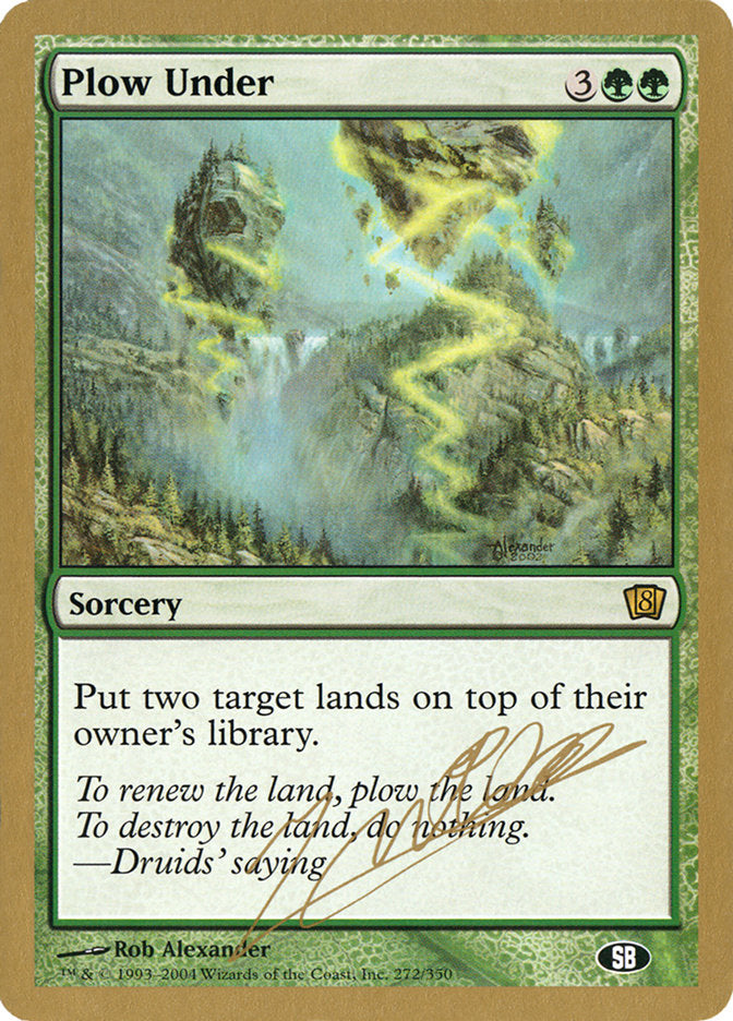 Plow Under (Julien Nuijten) (SB) [World Championship Decks 2004] | Good Games Modbury