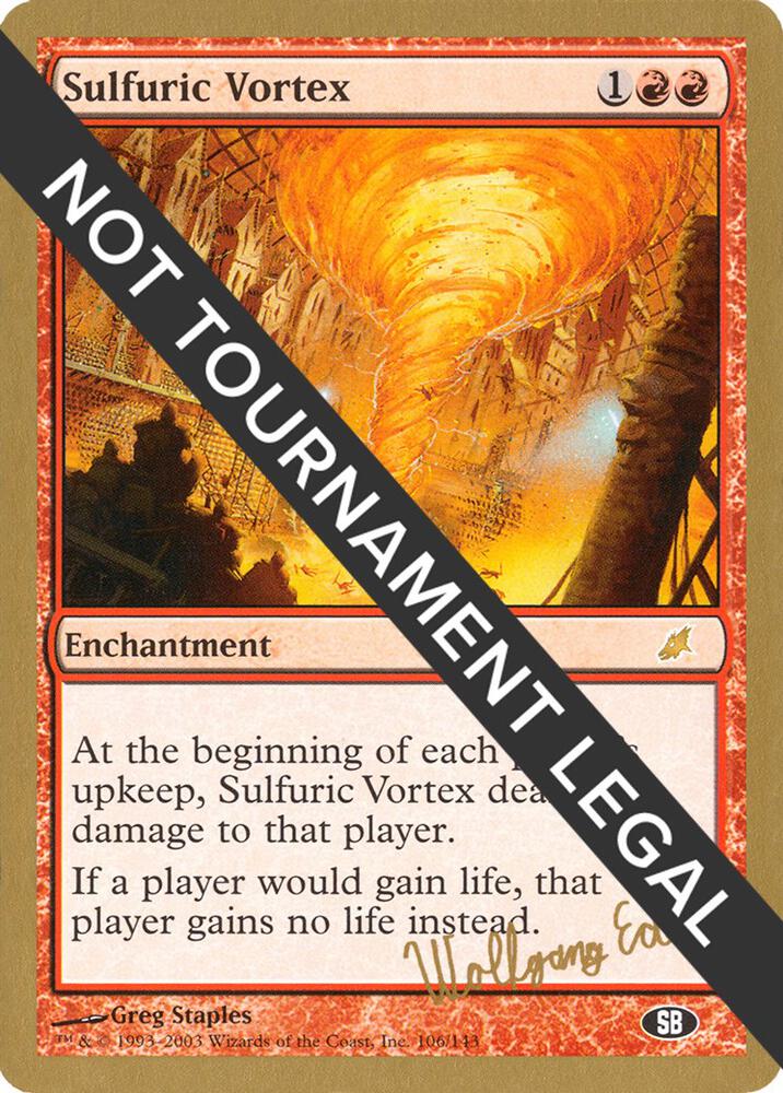 Sulfuric Vortex 2003 Wolfgang Eder SCG SB we106sb/142 (World Championship Decks)  | Good Games Modbury