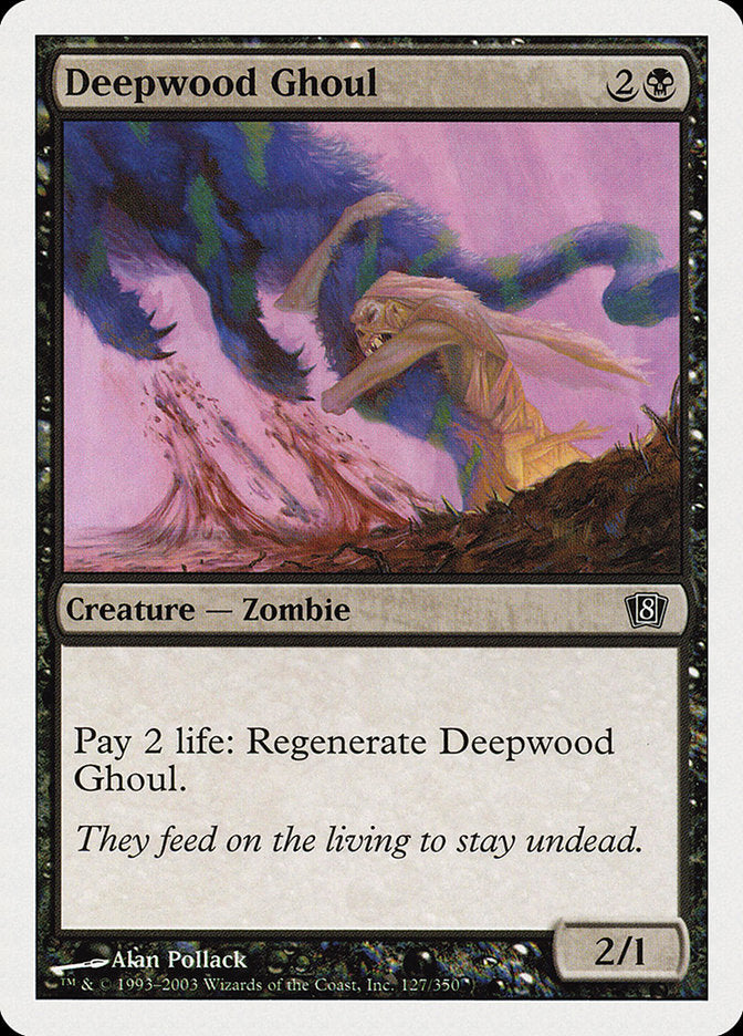 Deepwood Ghoul 127/350 (8th Edition)  | Good Games Modbury