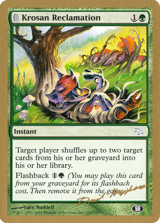 Krosan Reclamation (Dave Humpherys) (SB) [World Championship Decks 2003] | Good Games Modbury