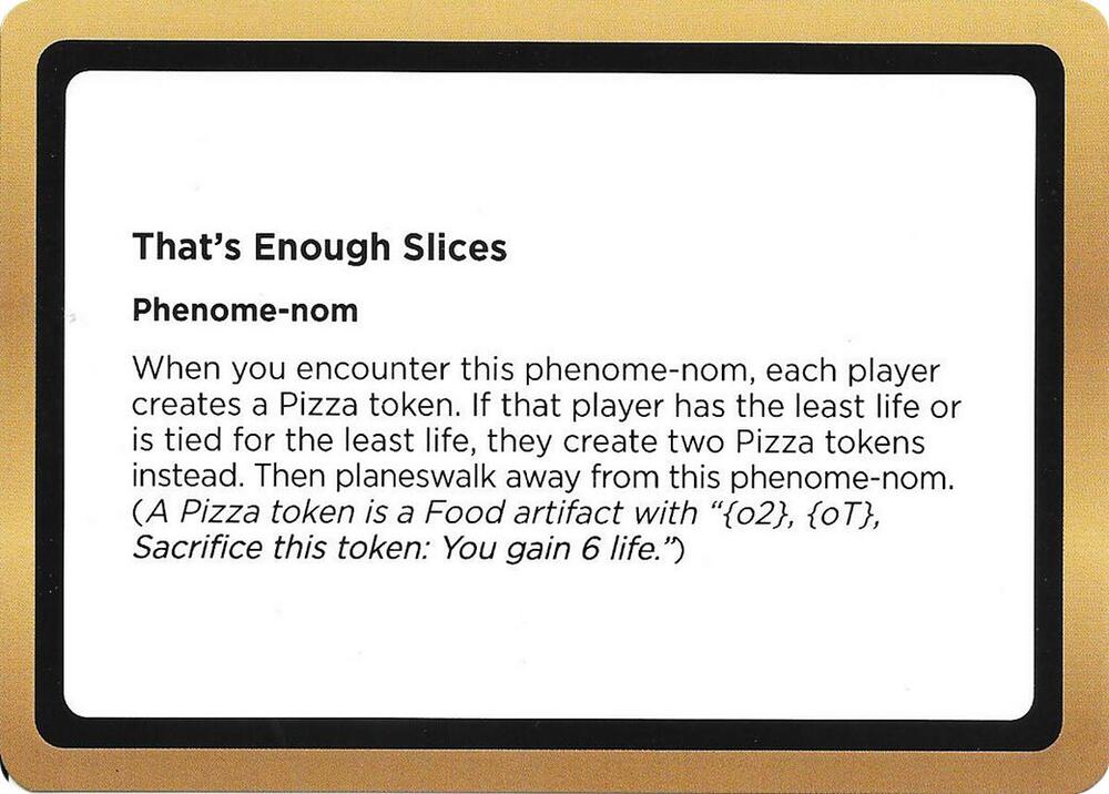 Thats Enough Slices Black Lotus Unknown Planechase  (Oversize Cards)  | Good Games Modbury
