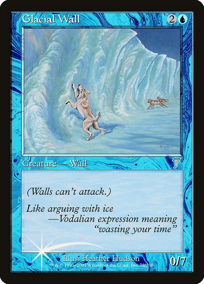 Glacial Wall 78★/350 (7th Edition)  - Foil | Good Games Modbury