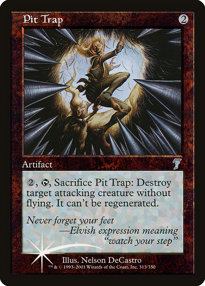 Pit Trap 313★/350 (7th Edition)  - Foil | Good Games Modbury
