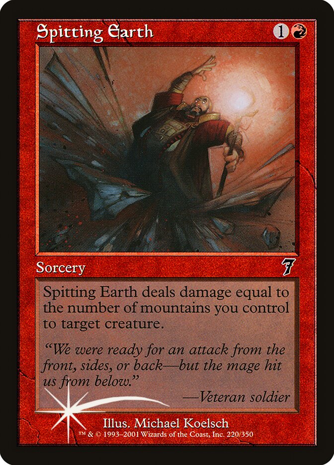 Spitting Earth 220★/350 (7th Edition)  - Foil | Good Games Modbury