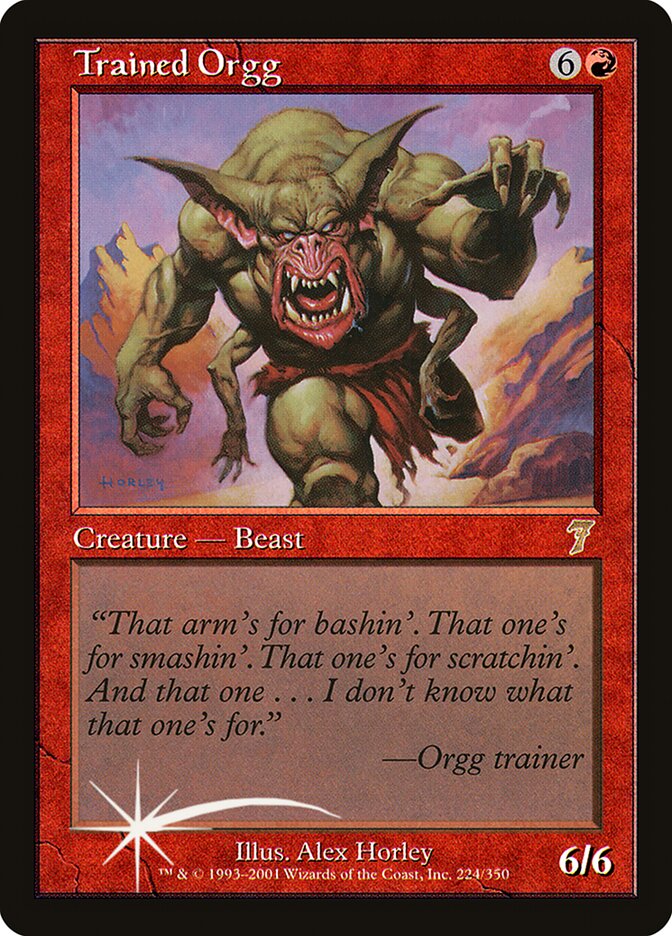 Trained Orgg 224★/350 (7th Edition)  - Foil | Good Games Modbury