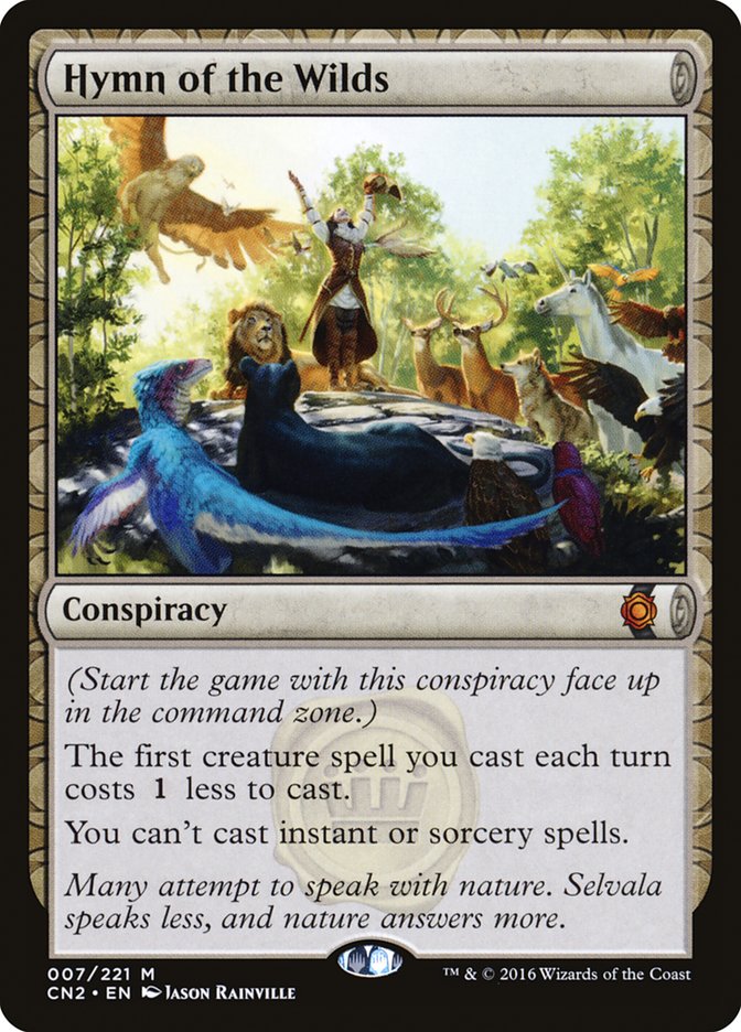Hymn of the Wilds 7/221 (Conspiracy: Take the Crown)  | Good Games Modbury