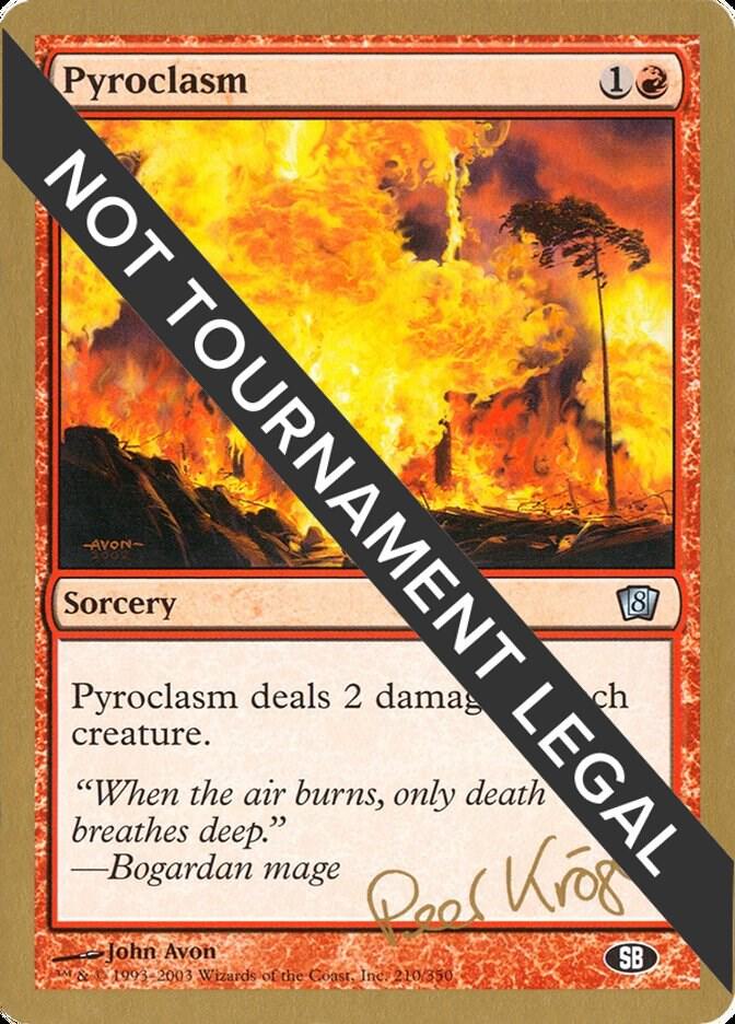 Pyroclasm 2003 Peer Kroger 8ED SB pk210sb/142 (World Championship Decks)  | Good Games Modbury