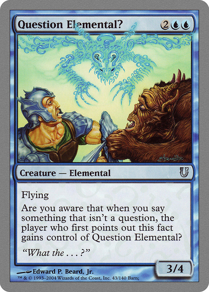 Question Elemental? 43/140 (Unhinged)  | Good Games Modbury