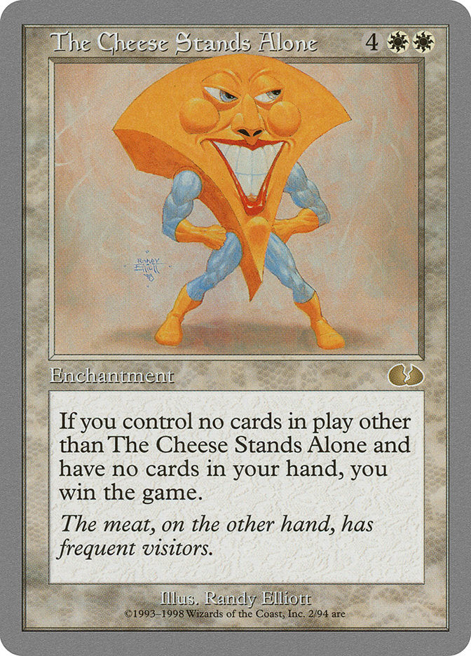 The Cheese Stands Alone 2/94 (Unglued)  | Good Games Modbury