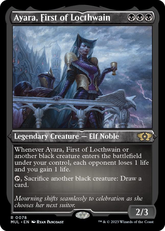 Ayara, First of Locthwain 78 (March of the Machine: Multiverse Legends)  - Etched Foil | Good Games Modbury