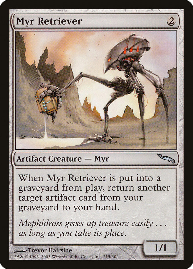 Myr Retriever 215/306 (Mirrodin)  | Good Games Modbury