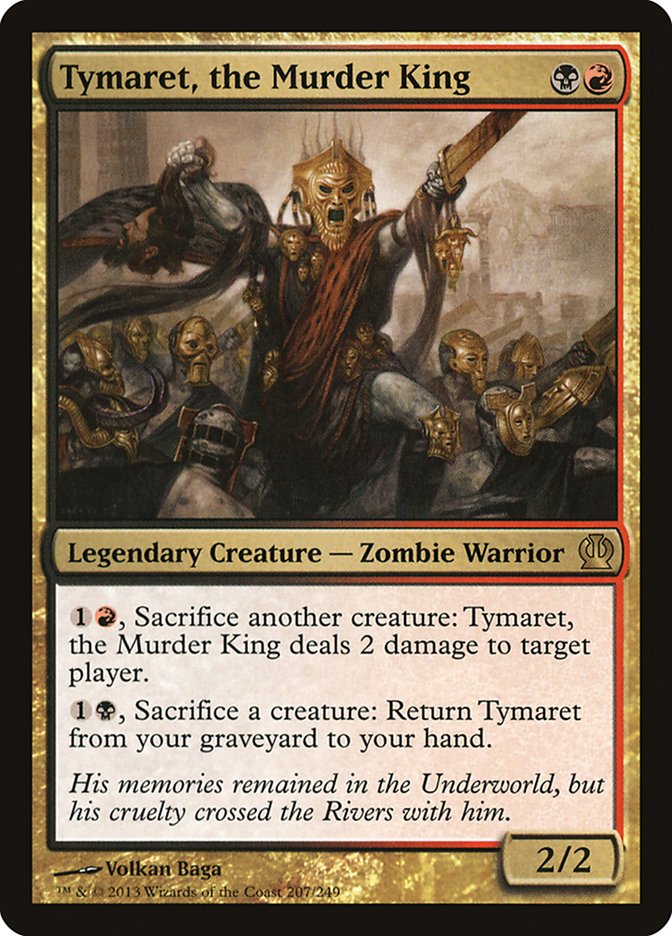 Tymaret, the Murder King 207/249 (Theros)  | Good Games Modbury