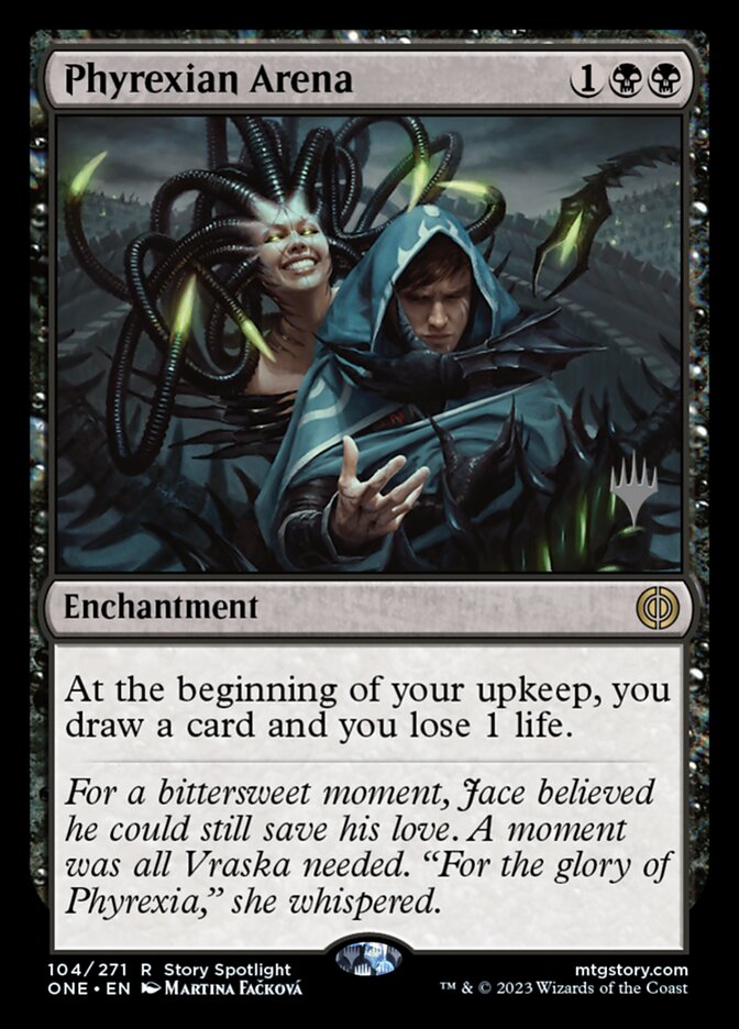 Phyrexian Arena 104 (Promo Pack: Phyrexia: All Will Be One)  - Foil | Good Games Modbury