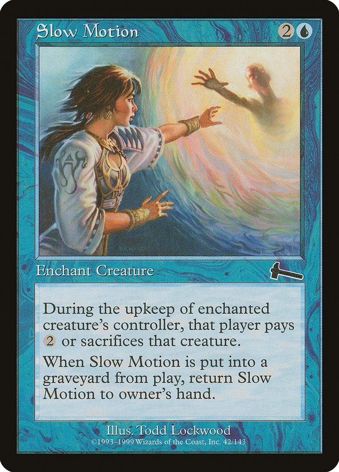 Slow Motion 42 (Urza's Legacy)  - Foil | Good Games Modbury