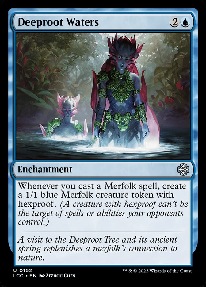 Deeproot Waters 152/370 (Commander: The Lost Caverns of Ixalan)  | Good Games Modbury