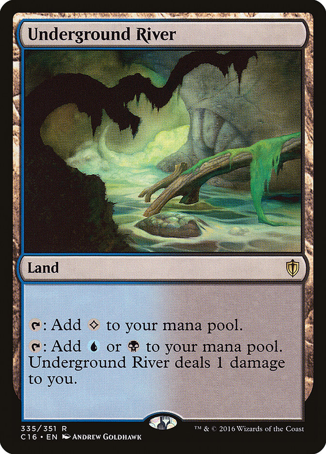 Underground River 335/351 (Commander 2016)  | Good Games Modbury
