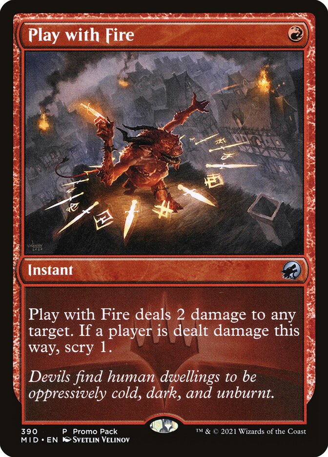 Play with Fire 390 (Promo Pack: Innistrad: Midnight Hunt)  | Good Games Modbury