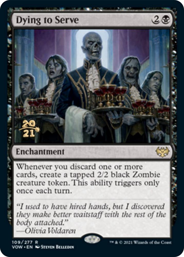 Dying to Serve 109s/137 (Prerelease Cards)  - Foil | Good Games Modbury