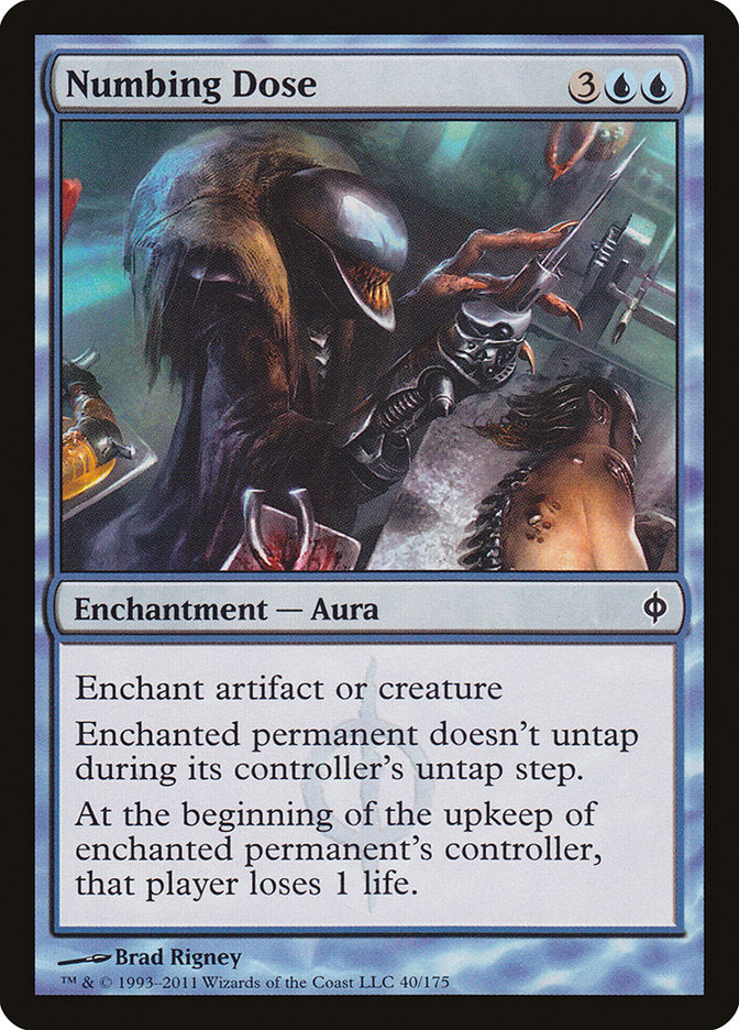 Numbing Dose 40/175 (New Phyrexia)  | Good Games Modbury