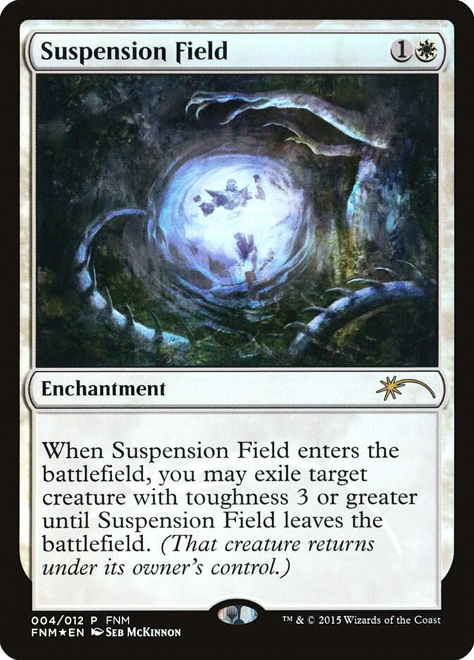Suspension Field 4/12 (FNM Promos)  - Foil | Good Games Modbury