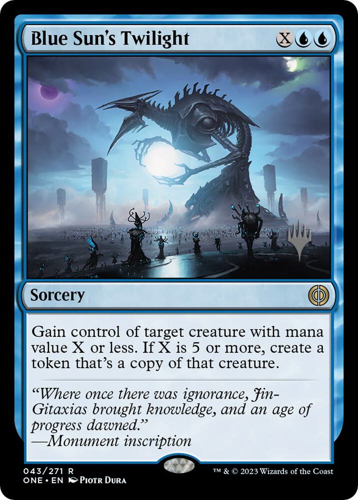 Blue Suns Twilight 43p/160 (Promo Pack: Phyrexia: All Will Be One)  - Foil | Good Games Modbury