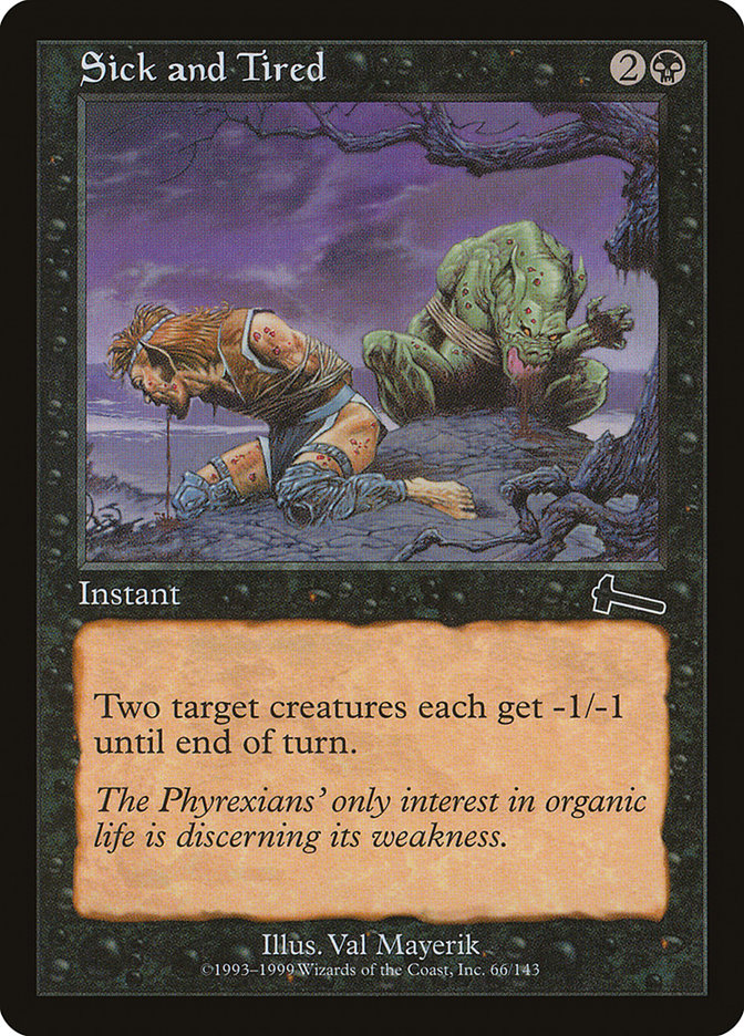 Sick and Tired 66 (Urza's Legacy)  - Foil | Good Games Modbury