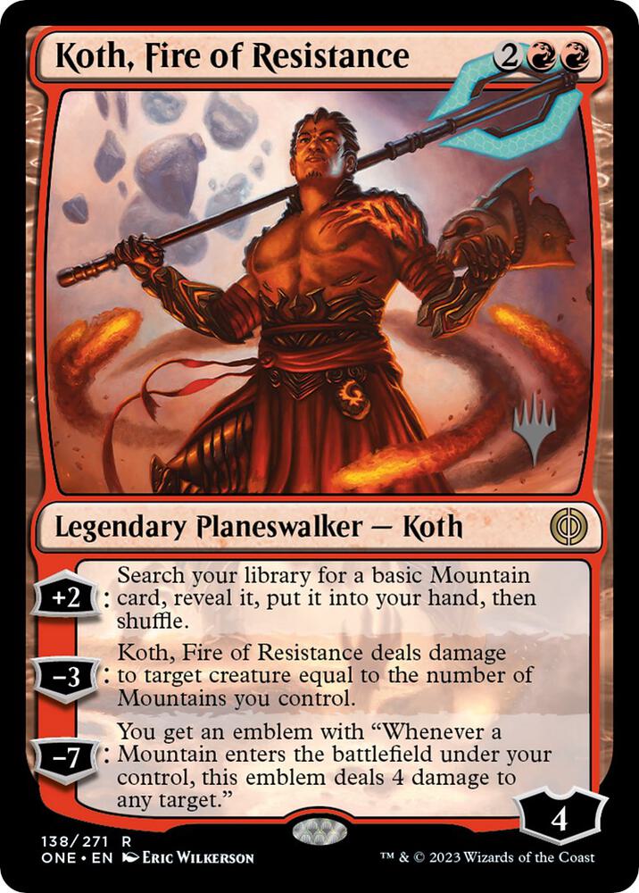 Koth Fire of Resistance 138p/160 (Promo Pack: Phyrexia: All Will Be One)  | Good Games Modbury