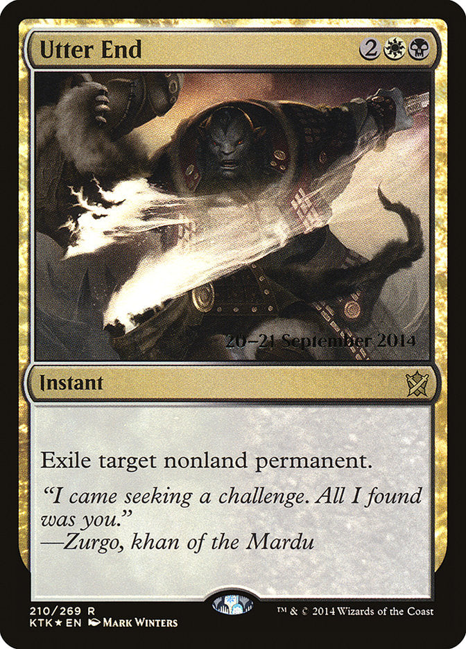 Utter End [Khans of Tarkir Prerelease Promos] | Good Games Modbury