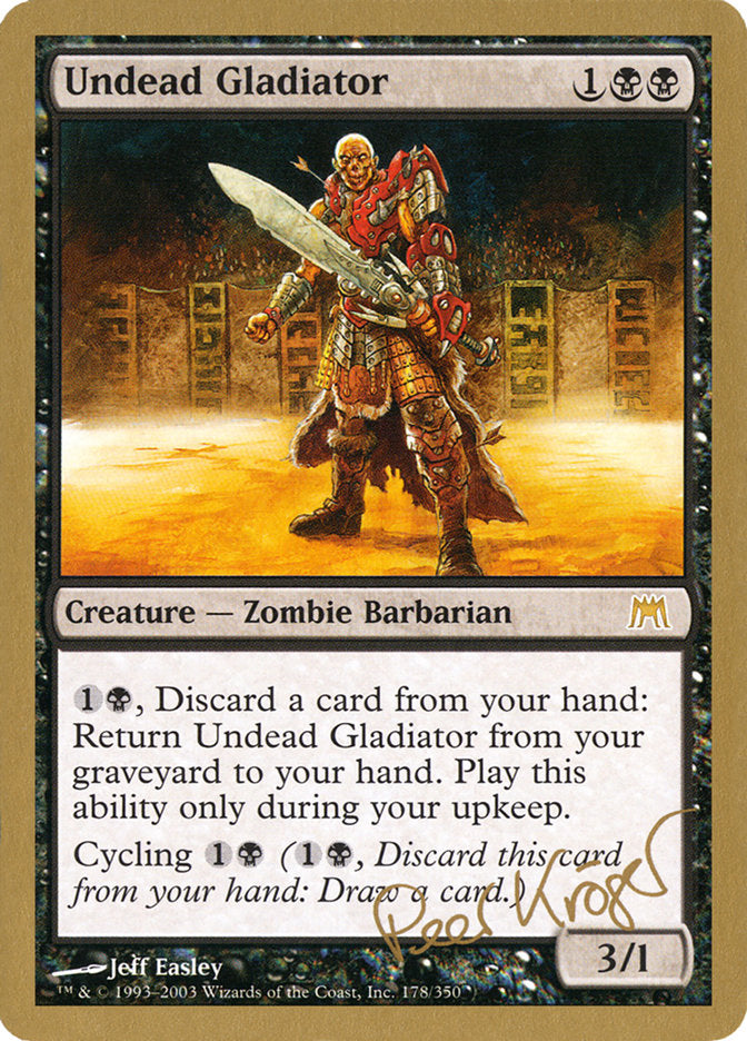 Undead Gladiator (Peer Kroger) [World Championship Decks 2003] | Good Games Modbury