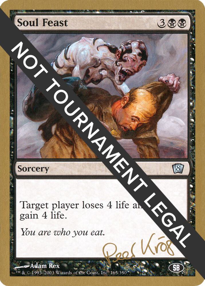 Soul Feast 2003 Peer Kroger 8ED SB pk165sb/142 (World Championship Decks)  | Good Games Modbury