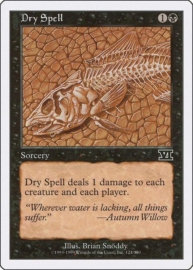 Dry Spell 124/350 (Classic Sixth Edition)  | Good Games Modbury