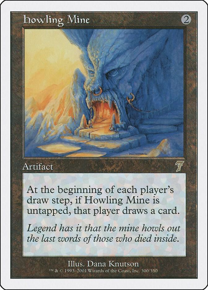 Howling Mine 300/350 (7th Edition)  | Good Games Modbury