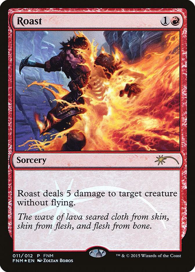 Roast 11/12 (FNM Promos)  - Foil | Good Games Modbury
