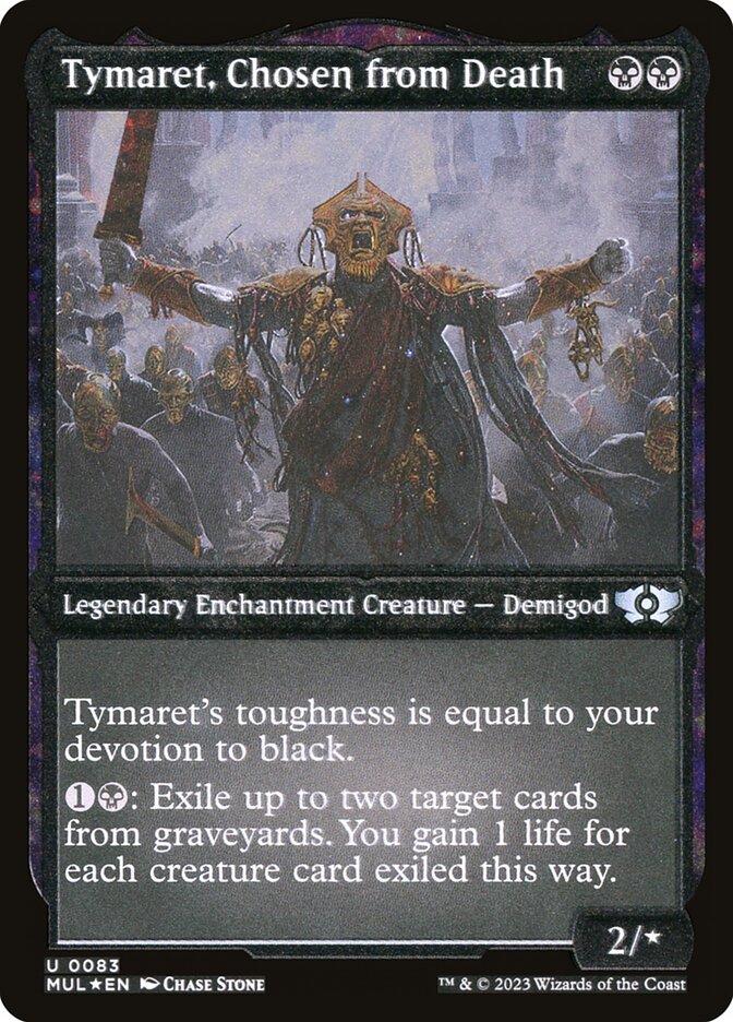 Tymaret, Chosen from Death (Foil Etched) [Multiverse Legends] | Good Games Modbury