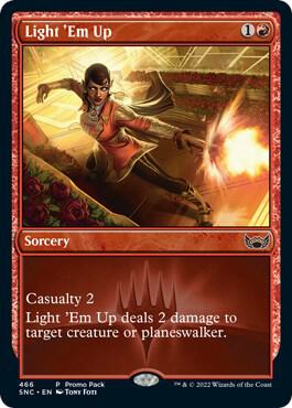 Light Em Up 466/281 (Promo Pack: Streets of New Capenna)  | Good Games Modbury