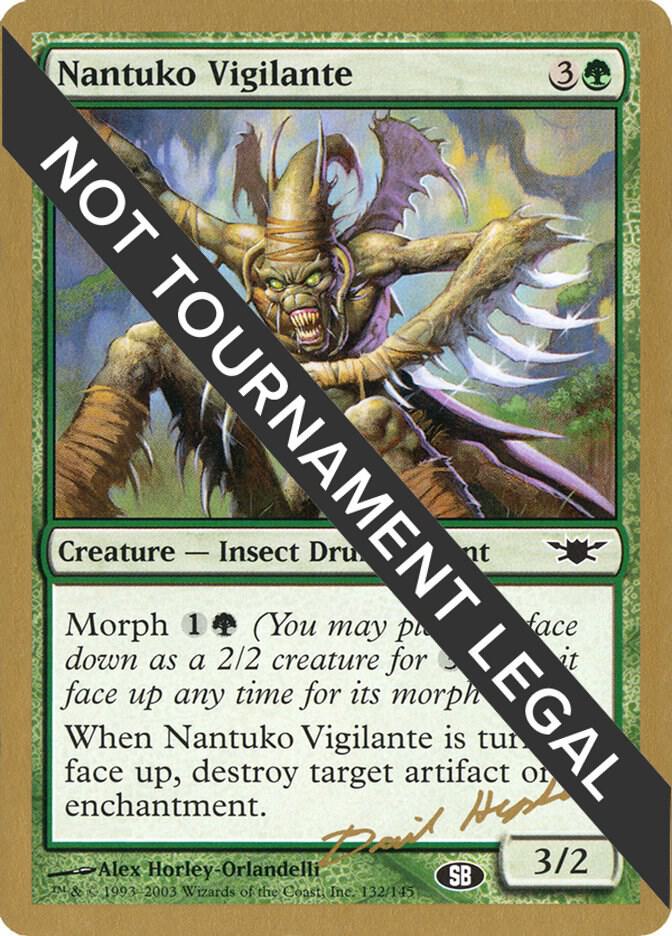 Nantuko Vigilante 2003 Dave Humpherys LGN SB dh132sb/142 (World Championship Decks)  | Good Games Modbury