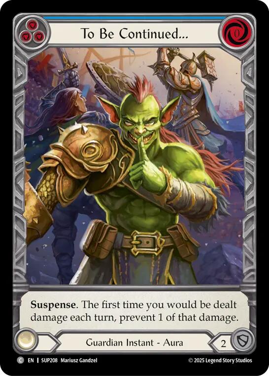 To Be Continued... (Extended Art) [SUP208] (Super Slam)  Cold Foil | Good Games Modbury