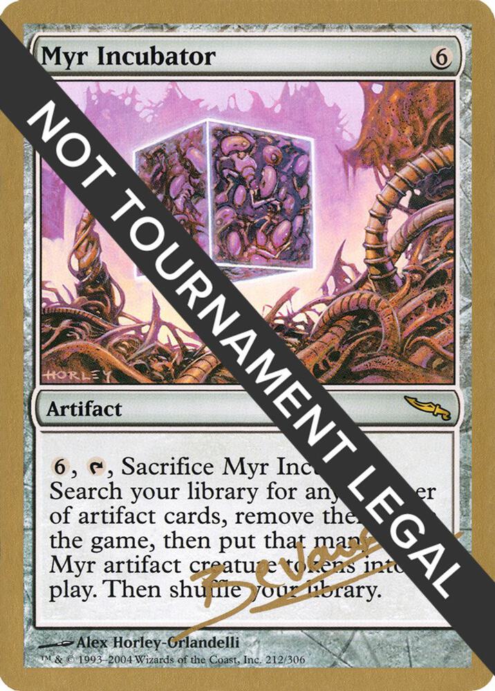 Myr Incubator 2004 Manuel Bevand MRD mb212/103 (World Championship Decks)  | Good Games Modbury