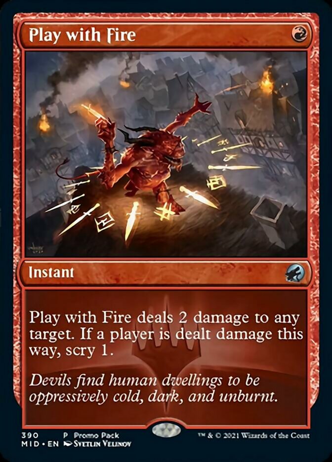 Play with Fire (Promo Pack) [Innistrad: Midnight Hunt Promos] | Good Games Modbury