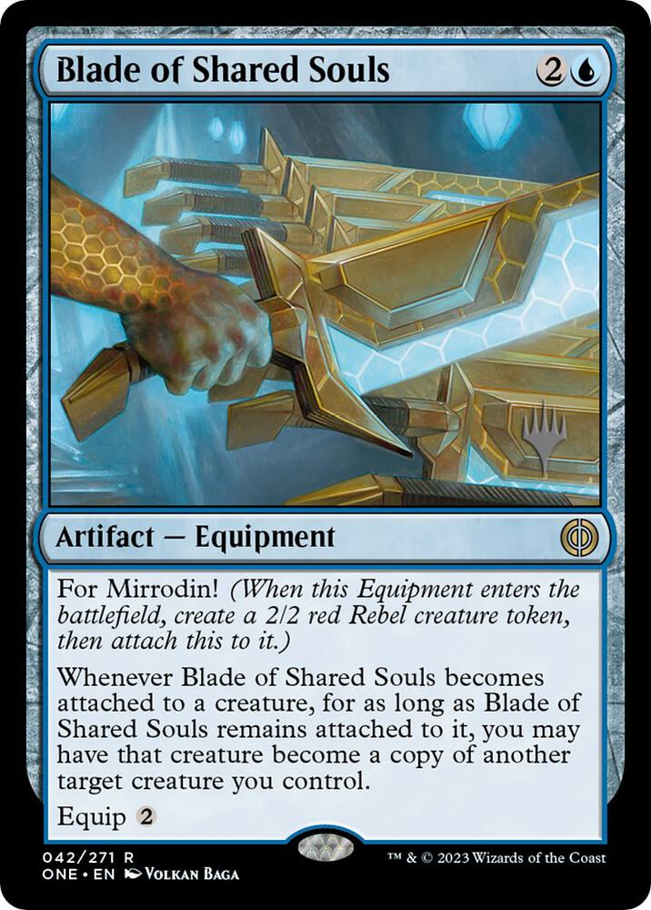 Blade of Shared Souls 42p/160 (Promo Pack: Phyrexia: All Will Be One)  | Good Games Modbury