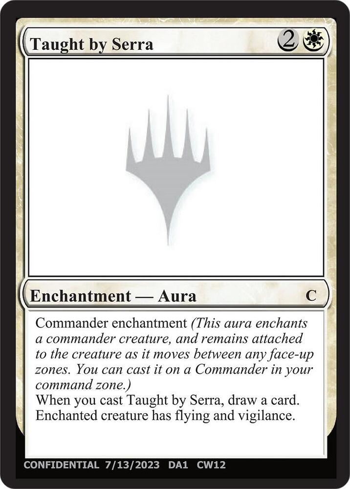 Taught by Serra CW12/477 (Un-Known Event Playtest Cards)  | Good Games Modbury