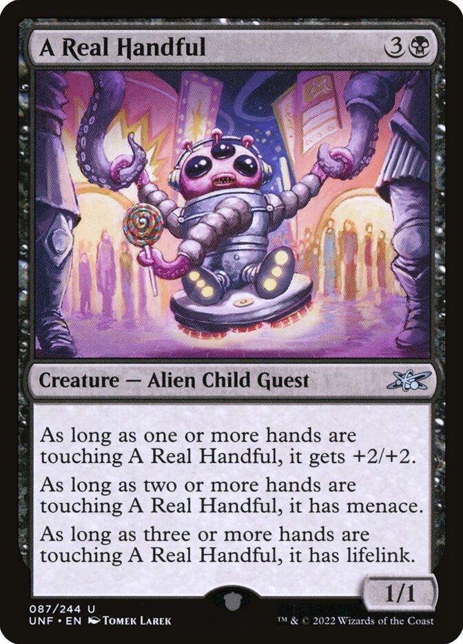 A Real Handful 87/244 (Unfinity)  - Foil | Good Games Modbury