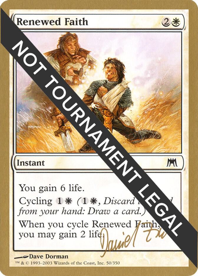 Renewed Faith 2003 Daniel Zink ONS dz50/142 (World Championship Decks)  | Good Games Modbury