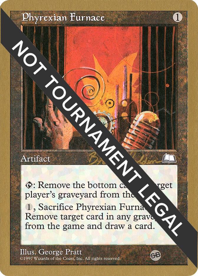 Phyrexian Furnace 1998 Brian Selden WTH SB bs155sb/117 (World Championship Decks)  | Good Games Modbury