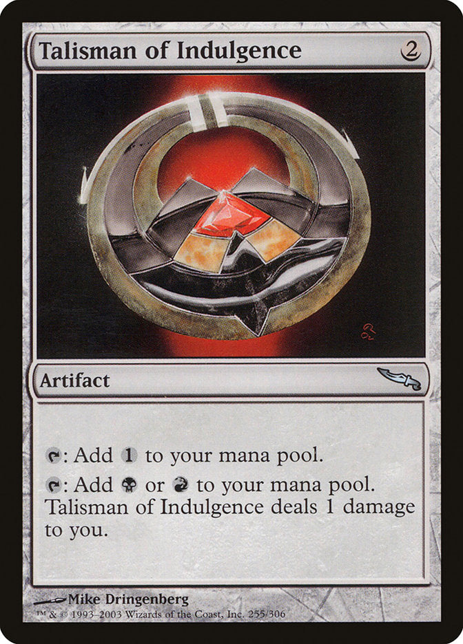 Talisman of Indulgence [Mirrodin] | Good Games Modbury