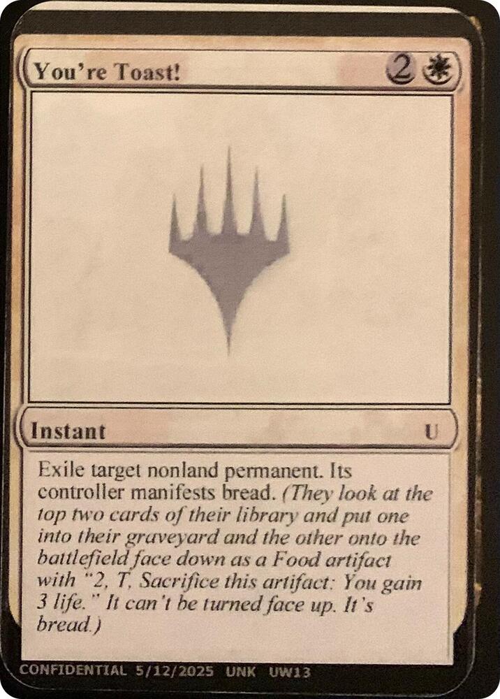 Youre Toast UW13/477 (Un-Known Event Playtest Cards)  | Good Games Modbury