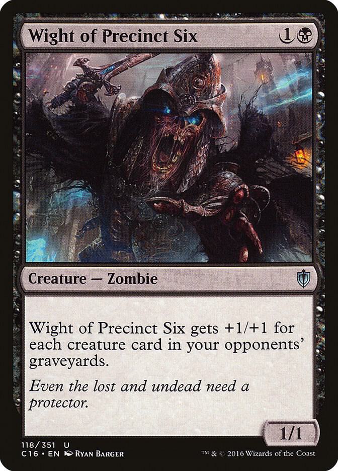 Wight of Precinct Six 118/351 (Commander 2016)  | Good Games Modbury